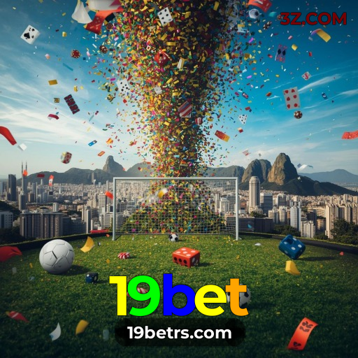 19bet | Cassino com Bônus Exclusivos e Suporte 24h